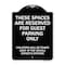 Signmission Designer Series-These Spaces Are Reserved For Guest Parking Only, 24" x 18", BW-1824-9877 A-DES-BW-1824-9877 - alternate 1